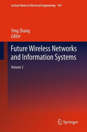 Zhang |  Future Wireless Networks and Information Systems | Buch |  Sack Fachmedien