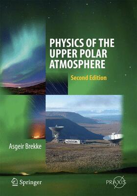 Brekke |  Physics of the Upper Polar Atmosphere | Buch |  Sack Fachmedien
