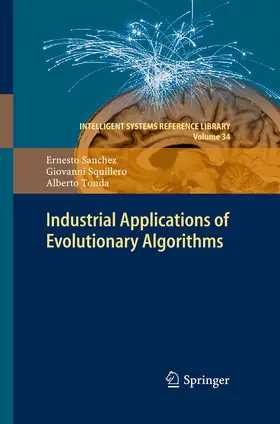 Sanchez / Squillero / Tonda |  Industrial Applications of Evolutionary Algorithms | eBook | Sack Fachmedien