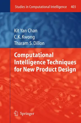 Chan / Dillon / Kwong |  Computational Intelligence Techniques for New Product Design | Buch |  Sack Fachmedien