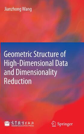 Wang |  Geometric Structure of High-Dimensional Data and Dimensionality Reduction | eBook | Sack Fachmedien