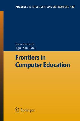 Zhu / Sambath |  Frontiers in Computer Education | Buch |  Sack Fachmedien