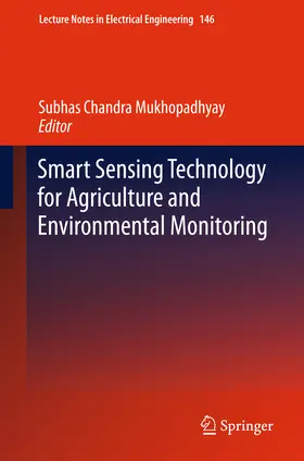 Chandra Mukhopadhyay / Mukhopadhyay | Smart Sensing Technology for Agriculture and Environmental Monitoring | E-Book | sack.de