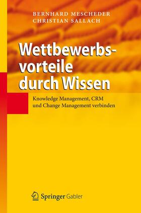 Sallach / Mescheder |  Wettbewerbsvorteile durch Wissen | Buch |  Sack Fachmedien