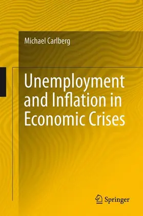 Carlberg |  Unemployment and Inflation in Economic Crises | Buch |  Sack Fachmedien