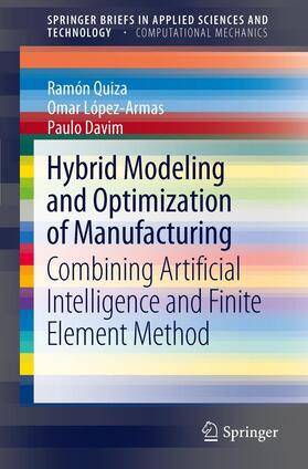 Quiza / Davim / López-Armas |  Hybrid Modeling and Optimization of Manufacturing | Buch |  Sack Fachmedien