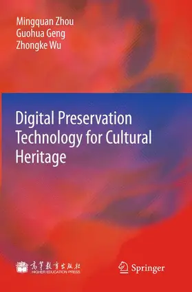 Zhou / Geng / Wu |  Digital Preservation Technology for Cultural Heritage | Buch |  Sack Fachmedien