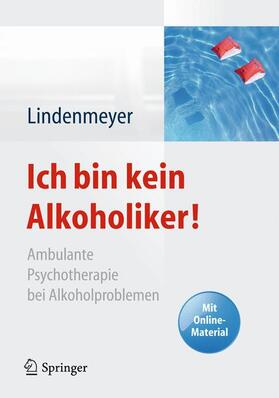 Lindenmeyer |  Ich bin kein Alkoholiker! | Buch |  Sack Fachmedien