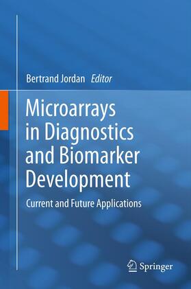 Jordan |  Microarrays in Diagnostics and Biomarker Development | Buch |  Sack Fachmedien