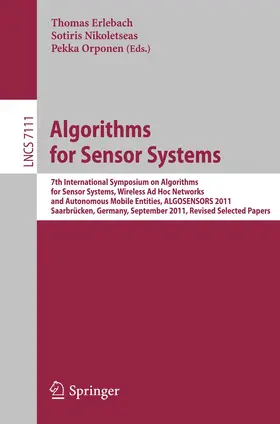 Erlebach / Nikoletseas / Orponen |  Algorithms for Sensor Systems | Buch |  Sack Fachmedien