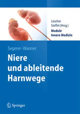 Segerer / Wanner / Steffel |  Niere und Ableitende Harnwege | Buch |  Sack Fachmedien