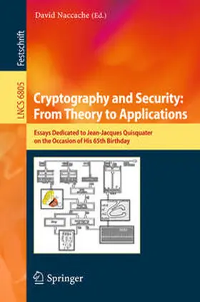 Naccache |  Cryptography and Security: From Theory to Applications | eBook | Sack Fachmedien