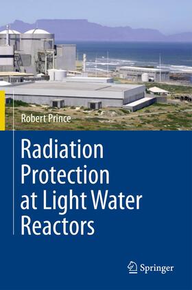 Prince |  Radiation Protection at Light Water Reactors | Buch |  Sack Fachmedien