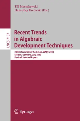 Mossakowski / Kreowski |  Recent Trends in Algebraic Development Techniques | Buch |  Sack Fachmedien