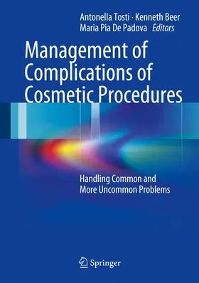 Tosti / Beer / De Padova |  Management of Complications of Cosmetic Procedures | Buch |  Sack Fachmedien