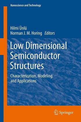 Horing / Ünlü |  Low Dimensional Semiconductor Structures | Buch |  Sack Fachmedien