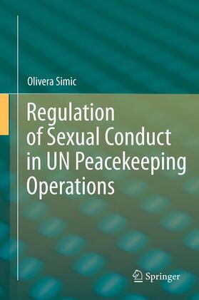 Simic |  Regulation of Sexual Conduct in UN Peacekeeping Operations | Buch |  Sack Fachmedien
