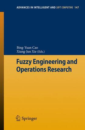 Xie / Cao |  Fuzzy Engineering and Operations Research | Buch |  Sack Fachmedien