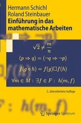 Schichl / Steinbauer |  Einführung in das mathematische Arbeiten | Buch |  Sack Fachmedien