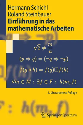 Schichl / Steinbauer |  Einführung in das mathematische Arbeiten | eBook | Sack Fachmedien