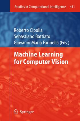 Cipolla / Farinella / Battiato | Machine Learning for Computer Vision | Buch | 978-3-642-28660-5 | sack.de