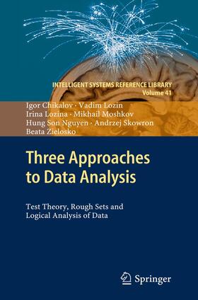Chikalov / Lozin / Lozina |  Three Approaches to Data Analysis | Buch |  Sack Fachmedien