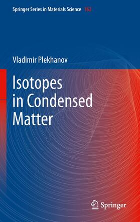 G. Plekhanov |  Isotopes in Condensed Matter | Buch |  Sack Fachmedien