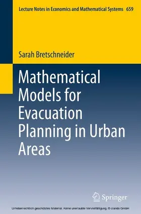 Bretschneider |  Mathematical Models for Evacuation Planning in Urban Areas | eBook | Sack Fachmedien