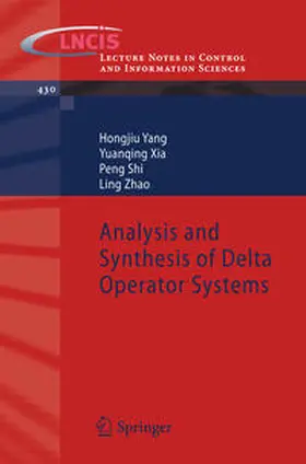 Yang / Xia / Shi |  Analysis and Synthesis of Delta Operator Systems | eBook | Sack Fachmedien