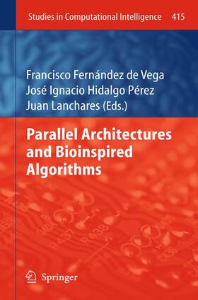 Fernández de Vega / Lanchares / Hidalgo Pérez |  Parallel Architectures and Bioinspired Algorithms | Buch |  Sack Fachmedien