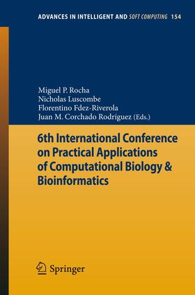 Rocha / Rodríguez / Luscombe |  6th International Conference on Practical Applications of Computational Biology & Bioinformatics | Buch |  Sack Fachmedien