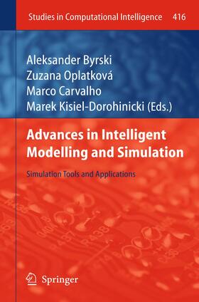 Byrski / Kisiel-Dorohinicki / Oplatková | Advances in Intelligent Modelling and Simulation | Buch | 978-3-642-28887-6 | sack.de