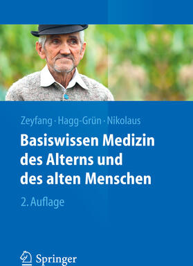 Zeyfang / Hagg-Grün / Nikolaus |  Basiswissen Medizin des Alterns und des alten Menschen | eBook | Sack Fachmedien