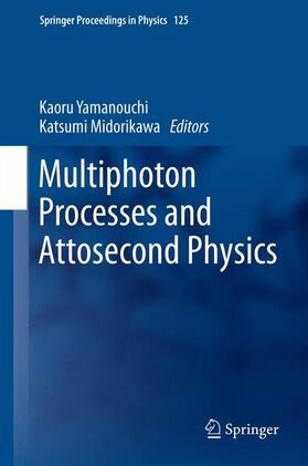 Katsumi / Yamanouchi |  Multiphoton Processes and Attosecond Physics | Buch |  Sack Fachmedien