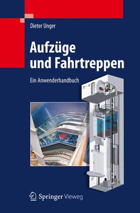 Unger |  Aufzüge und Fahrtreppen | Buch |  Sack Fachmedien