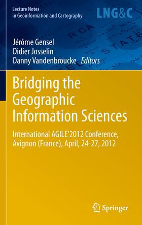 Gensel / Vandenbroucke / Josselin |  Bridging the Geographic Information Sciences | Buch |  Sack Fachmedien
