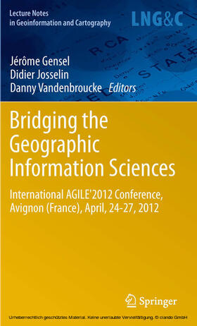 Gensel / Josselin / Vandenbroucke |  Bridging the Geographic Information Sciences | eBook | Sack Fachmedien
