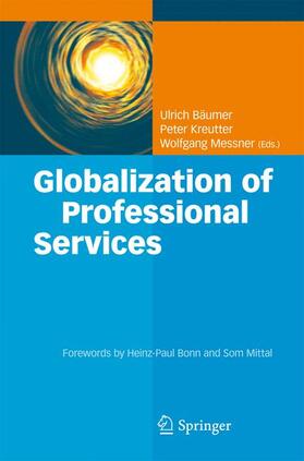 Bäumer / Messner / Kreutter |  Globalization of Professional Services | Buch |  Sack Fachmedien