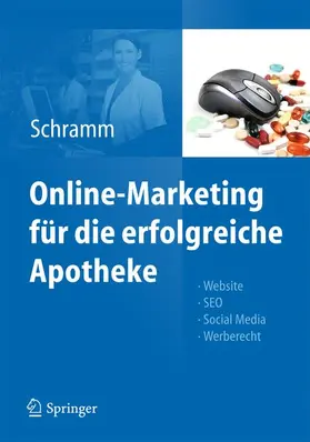 Schramm |  Online-Marketing für die erfolgreiche Apotheke | Buch |  Sack Fachmedien