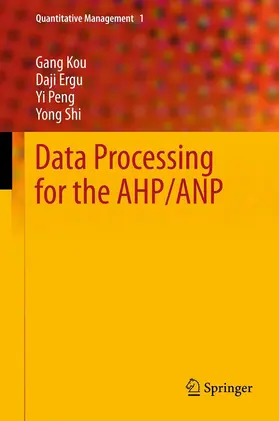 Kou / Ergu / Peng | Data Processing for the AHP/ANP | E-Book | sack.de