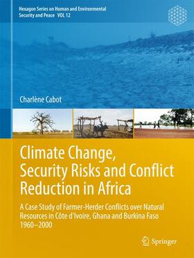Cabot |  Climate Change, Security Risks and Conflict Reduction in Africa | Buch |  Sack Fachmedien