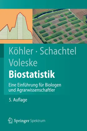 Köhler / Voleske / Schachtel |  Biostatistik | Buch |  Sack Fachmedien