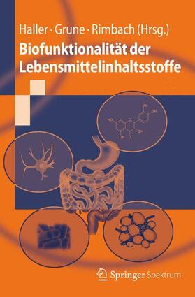 Haller / Rimbach / Grune |  Biofunktionalität der Lebensmittelinhaltsstoffe | Buch |  Sack Fachmedien