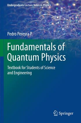 Pereyra |  Fundamentals of Quantum Physics | Buch |  Sack Fachmedien
