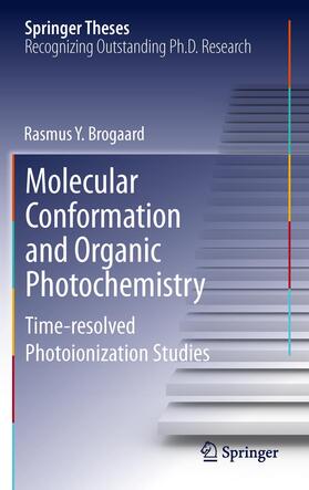 Brogaard |  Molecular Conformation and Organic Photochemistry | Buch |  Sack Fachmedien