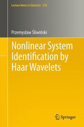 Sliwinski |  Nonlinear System Identification by Haar Wavelets | Buch |  Sack Fachmedien