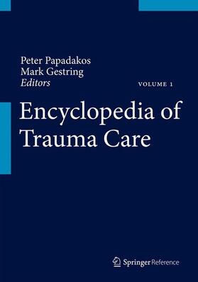 Papadakos / Gestring |  Encyclopedia of Trauma Care | Buch |  Sack Fachmedien
