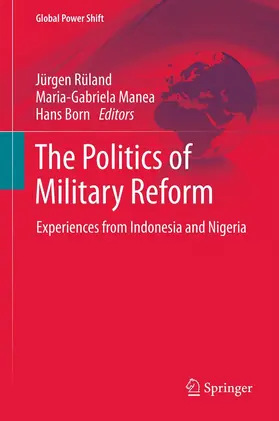 Rüland / Manea / Born |  The Politics of Military Reform | eBook | Sack Fachmedien