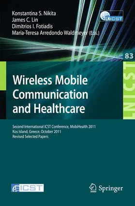 Nikita / Lin / Fotiadis |  Wireless Mobile Communication and Healthcare | Buch |  Sack Fachmedien