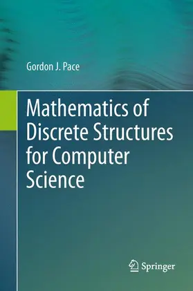 Pace |  Mathematics of Discrete Structures for Computer Science | Buch |  Sack Fachmedien